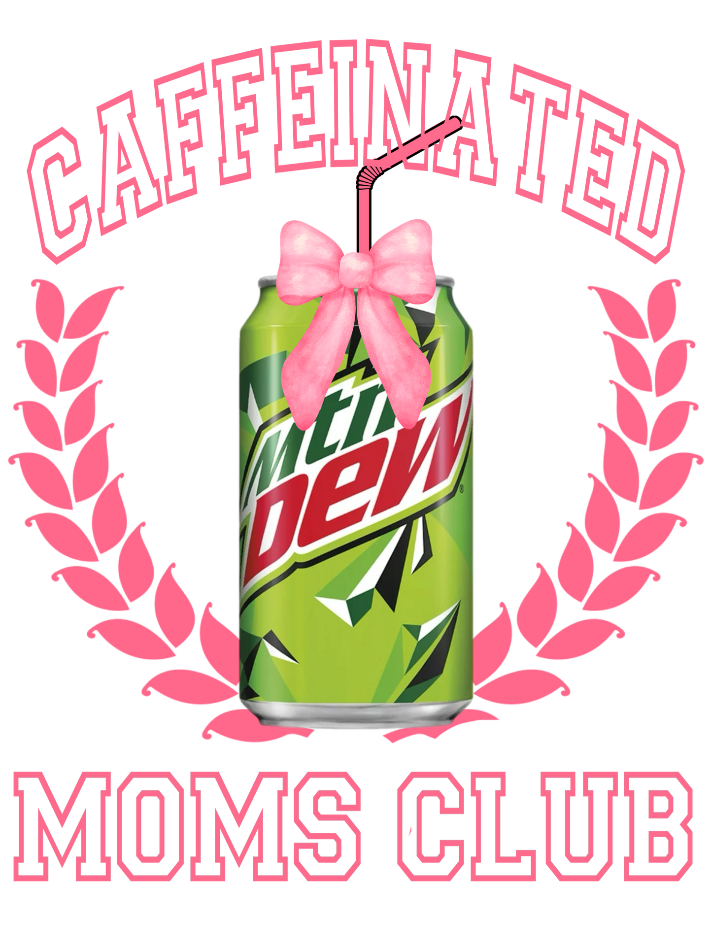 Caffeinated mom- my dew DTF Print