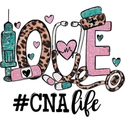 LOVE CNA Life DTF Print